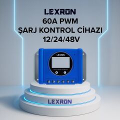 LEXRON 12/24/48 V 60A PWM ŞARJ REGÜLATÖRÜ