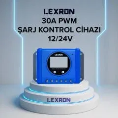 LEXRON 12/24 V 30A PWM ŞARJ REGÜLATÖRÜ